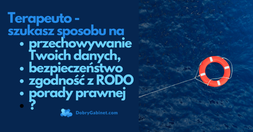 Przechowywanie danych, bezpieczeństwo i wsparcie prawne w DobrymGabinecie